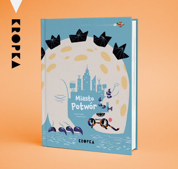 Miasto Potwór / Ilustracje: Przemek Liput / Tekst: Joanna Guszta / Wydawnictwo: Marginesy